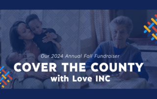 Our 2024 Annual Fundraiser: Cover the County with Love INC